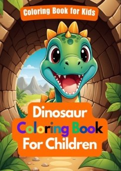 Cover Dinosaur Coloring Book for Kids   Tunnel Time with Dino Friends   A Dinosaur book for Children