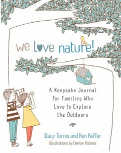 We Love Nature! - Tornio, Stacy; Keffer, Ken