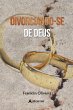 Divorciando-se de Deus - Bild 1