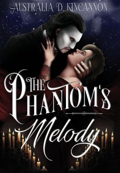 The Phantom's Melody - Kincannon, Australia D