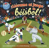 ¡Llévame Al Juego de Béisbol! ¡Llévame Al Juego de Béisbol!