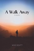 A Walk Away A Walk Away