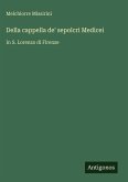 Della cappella de' sepolcri Medicei
