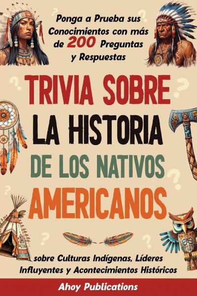 Trivia sobre la historia de los nativos americanos Trivia sobre la historia de los nativos americanos
