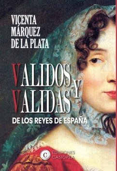 Cover VALIDOS Y VALIDAS DE LOS REYES DE ESPAÑA