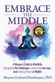 Embrace the Middle Embrace the Middle