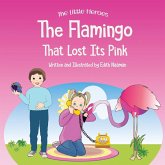 The Flamingo That Lost its Pink The Flamingo That Lost its Pink