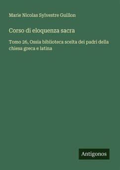 Corso di eloquenza sacra - Guillon, Marie Nicolas Sylvestre
