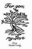 For You, My Love For You, My Love