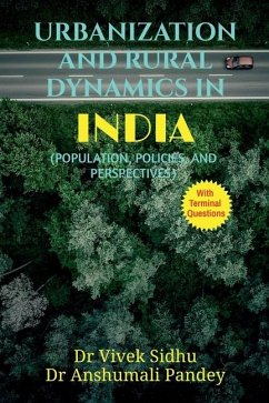 Urbanization and Rural Dynamics in India - Anshumali Pandey