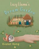 Lazy Llama's Dream Garden Lazy Llama's Dream Garden