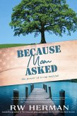 Because Mom Asked Because Mom Asked