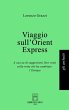 Viaggio sull'Orient Express - Bild 1
