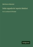 Della cappella de' sepolcri Medicei