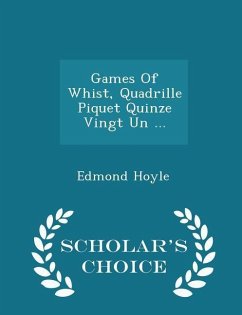Games of Whist, Quadrille Piquet Quinze Vingt Un ... - Scholar's Choice Edition - Hoyle, Edmond