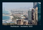 Hochhäuser - Architektur 2025 Fotokalender DIN A5 Hochhäuser - Architektur 2025 Fotokalender DIN A5