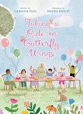 Taking a Ride on Butterfly Wings Taking a Ride on Butterfly Wings
