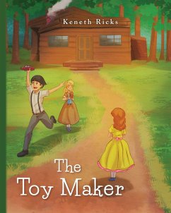 The Toy Maker - Ricks, Keneth The Toy Maker - Ricks, Keneth