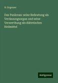 Das Pankreas: seine Bedeutung als Verdauungsorgan und seine Verwerthung als diätetisches Heilmittel