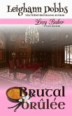 Brutal Brûlée Brutal Brûlée