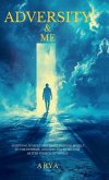 Adversity & Me