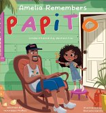 Amelia Remembers Papito Amelia Remembers Papito