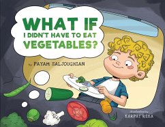 Cover What If I Didn't Have to Eat Vegetables?