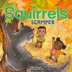 Squirrels Scamper Squirrels Scamper