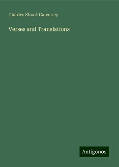 Verses and Translations - Calverley, Charles Stuart