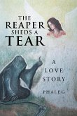The Reaper Sheds A Tear The Reaper Sheds A Tear