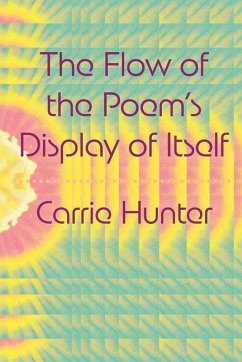 Cover The Flow of the Poem's Display of Itself