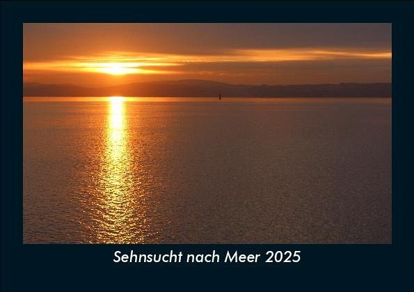 Sehnsucht nach Meer 2025 Fotokalender DIN A5