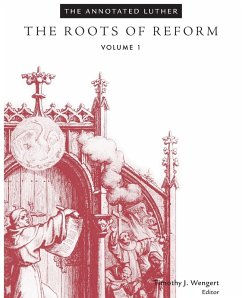The Annotated Luther, Volume 1 - Wengert, Timothy J