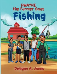 Cover Dwayne the Farmer Goes Fishing