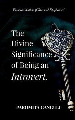 The Divine Significance of being an Introvert - Paromita Ganguli