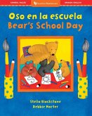 Oso En La Escuela /Bear's School Day Oso En La Escuela /Bear's School Day