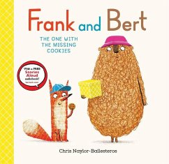 Frank and Bert: The One with the Missing Cookies - Naylor-Ballesteros, Chris