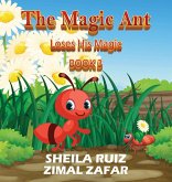 The Magic Ant The Magic Ant