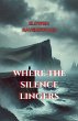 Where the Silence Lingers - Bild 1