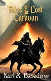 Tales of the Lost Caravan