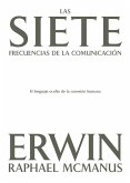 Las Siete Frecuencias de la Comunicación Las Siete Frecuencias de la Comunicación