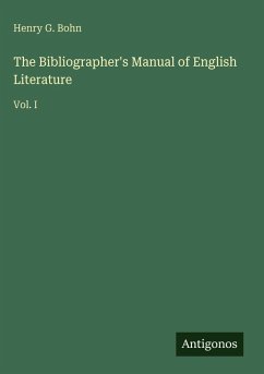 Cover The Bibliographer's Manual of English Literature