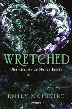 Cover Wretched. Una Historia de Nunca Jamás / Wretched. a Never After Novel