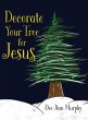 Decorate Your Tree for Jesus - Bild 1