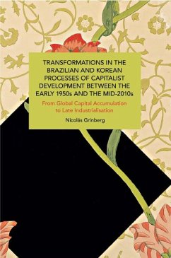 Transformations in the Brazilian and Korean Processes of Capitalist Development Between the Early 1950s and the Mid-2010s - Grinberg, Nicolás