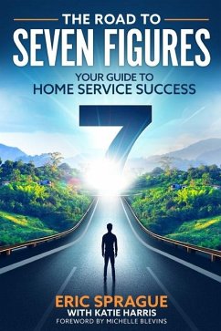 The Road To Seven Figures - Harris, Katie; Sprague, Eric