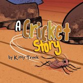 A Cricket Story A Cricket Story