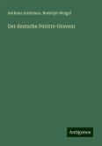 Der deutsche Peintre-Graveur Der deutsche Peintre-Graveur