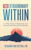 The Extraordinary Within The Extraordinary Within