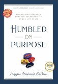 Humbled on Purpose Humbled on Purpose